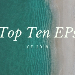Top 10 EPs of 2018