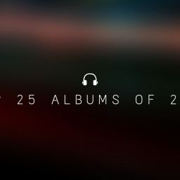 Top 25 Albums of 2019